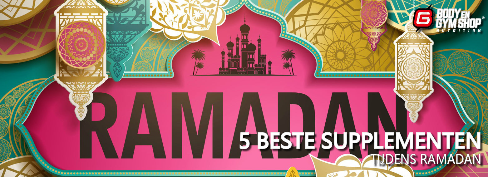 De 4 Beste Supplementen Tijdens de Ramadan