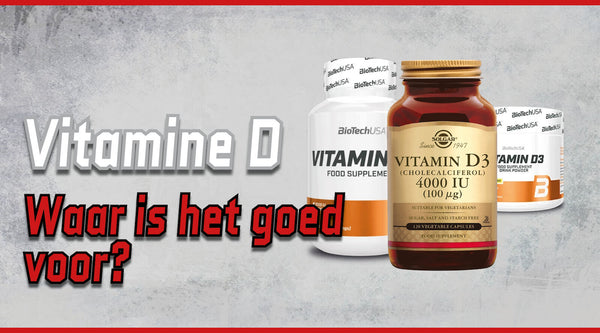 Vitamine D - Wat is het en waar is het goed voor?