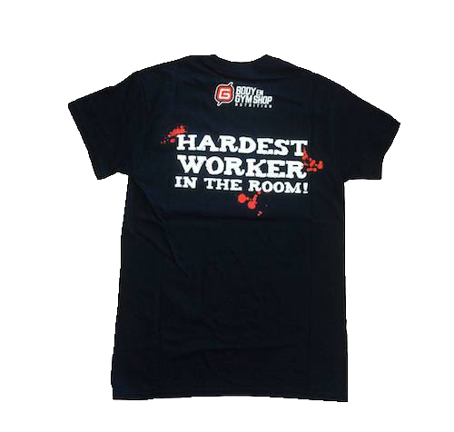 BGS Nutrition - Hardest Worker in the Room T-Shirt